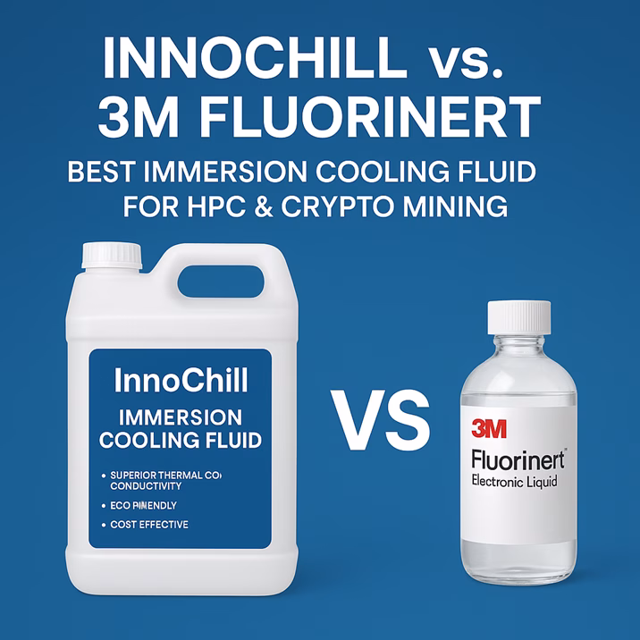 InnoChill Immersion Cooling Fluid: The Smart Choice Over 3M Fluorinert & Other Brands